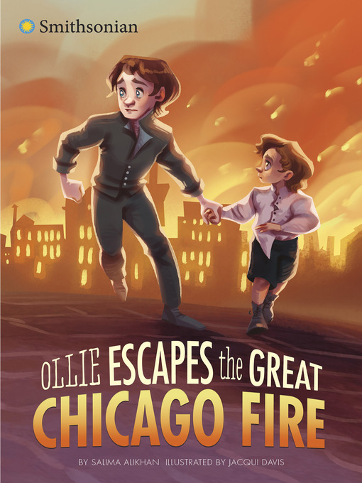 Title details for Ollie Escapes the Great Chicago Fire by Salima Alikhan - Available